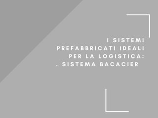 RDB ITALPREFABBRICATI - "Sistemi prefabbricati per la logistica"