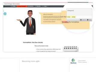 Becoming more agile Cloud based
Online reviews
 