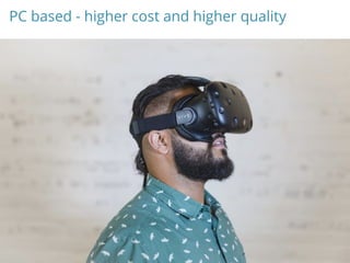 PC based - higher cost and higher quality
 