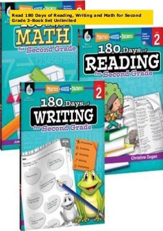 Read 180 Days of Reading, Writing and Math for Second
Grade 3-Book Set Unlimited
 