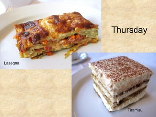 Thursday Lasagna Tiramisu 