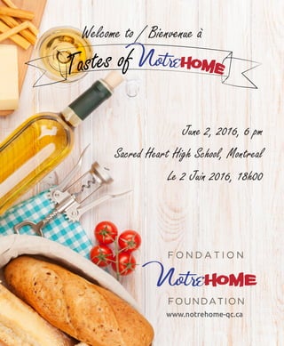 Welcome to / Bienvenue à
www.notrehome-qc.ca
June 2, 2016, 6 pm
Sacred Heart High School, Montreal
Le 2 Juin 2016, 18h00
 