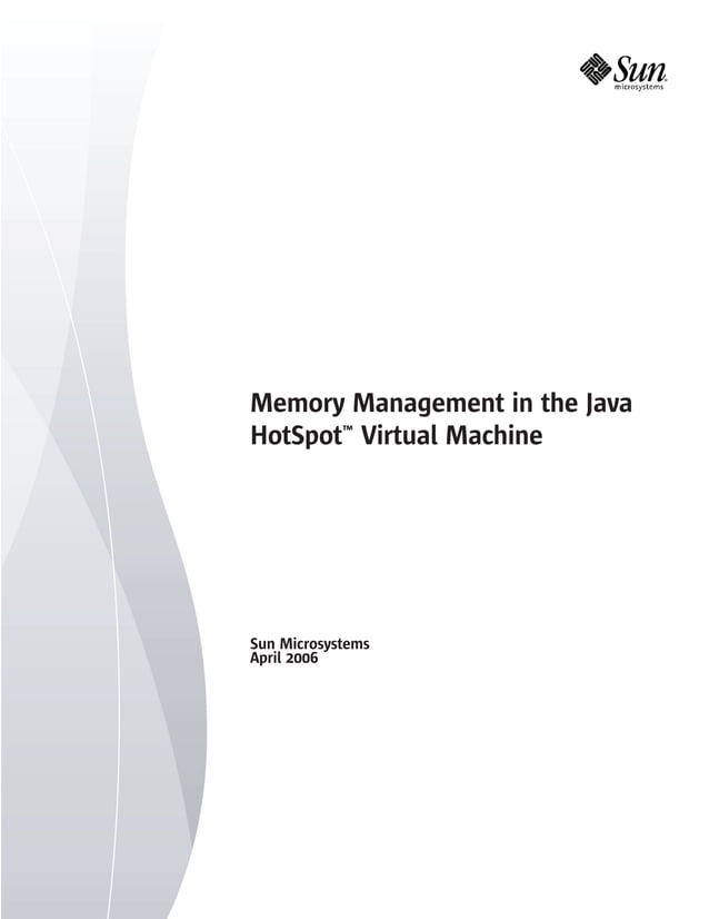 Memory Management in the Java HotSpot Virtual Machine