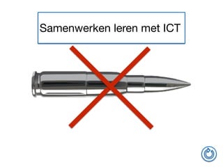 Samenwerken leren met ICT
 