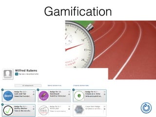 Gamiﬁcation
 