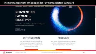 Copyright Scompler GmbH (all rights reserved) 49Freitag, 13. April 2018
Themenmanagement am Beispiel des Paymentanbieters Wirecard
 