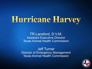 TR Lansford, D.V.M.
Assistant Executive Director
Texas Animal Health Commission
Jeff Turner
Director of Emergency Management
Texas Animal Health Commission
 