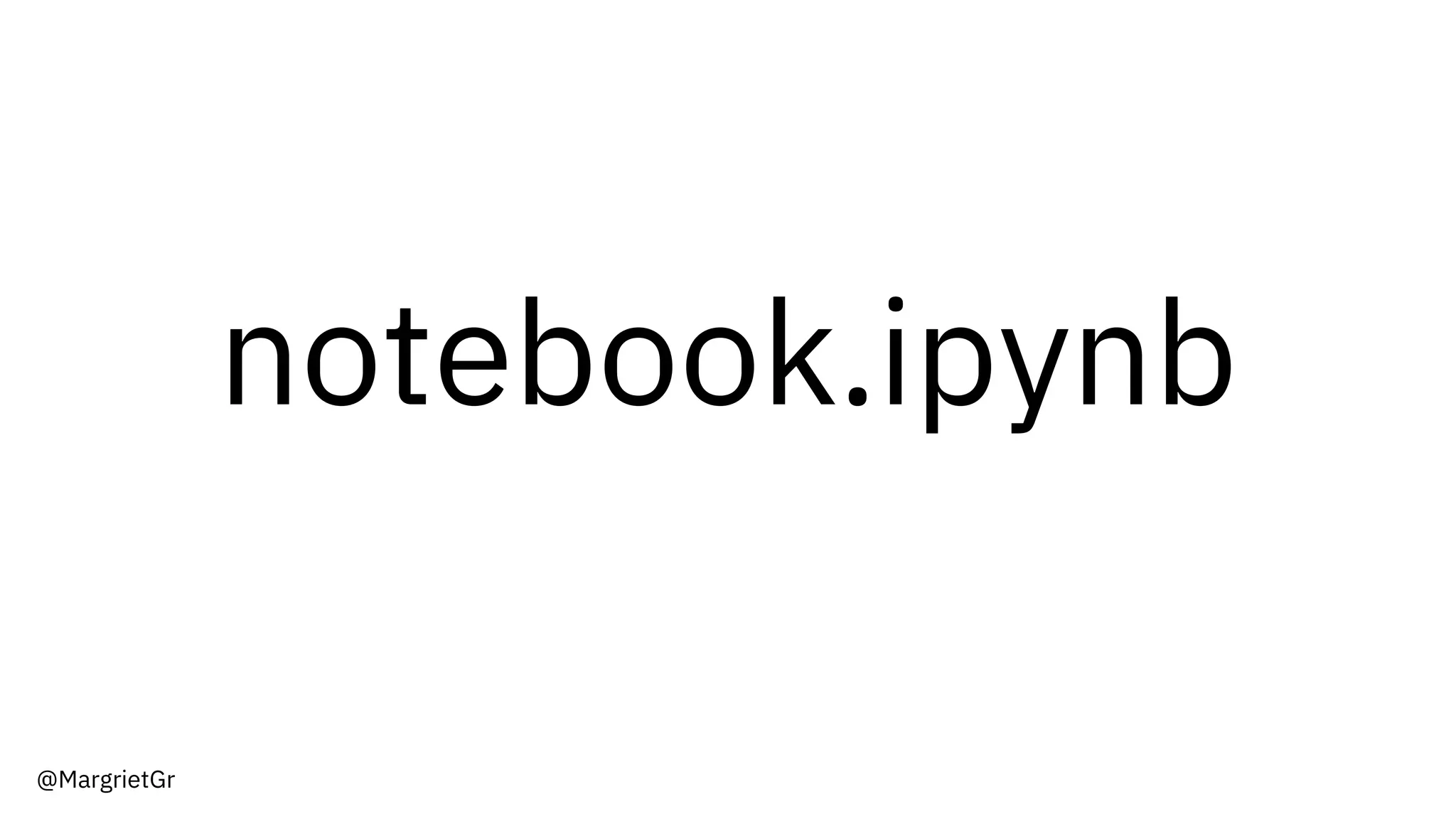 notebook.ipynb
@MargrietGr
 