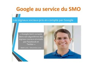 Google au service du SMO
 