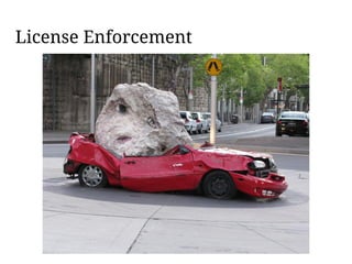 License Enforcement
 