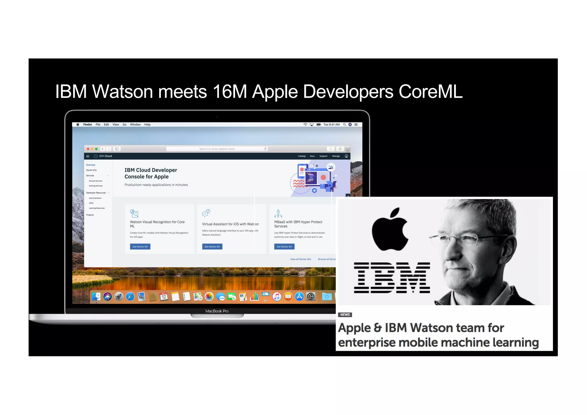 IBM Watson meets 16M Apple Developers CoreML
 