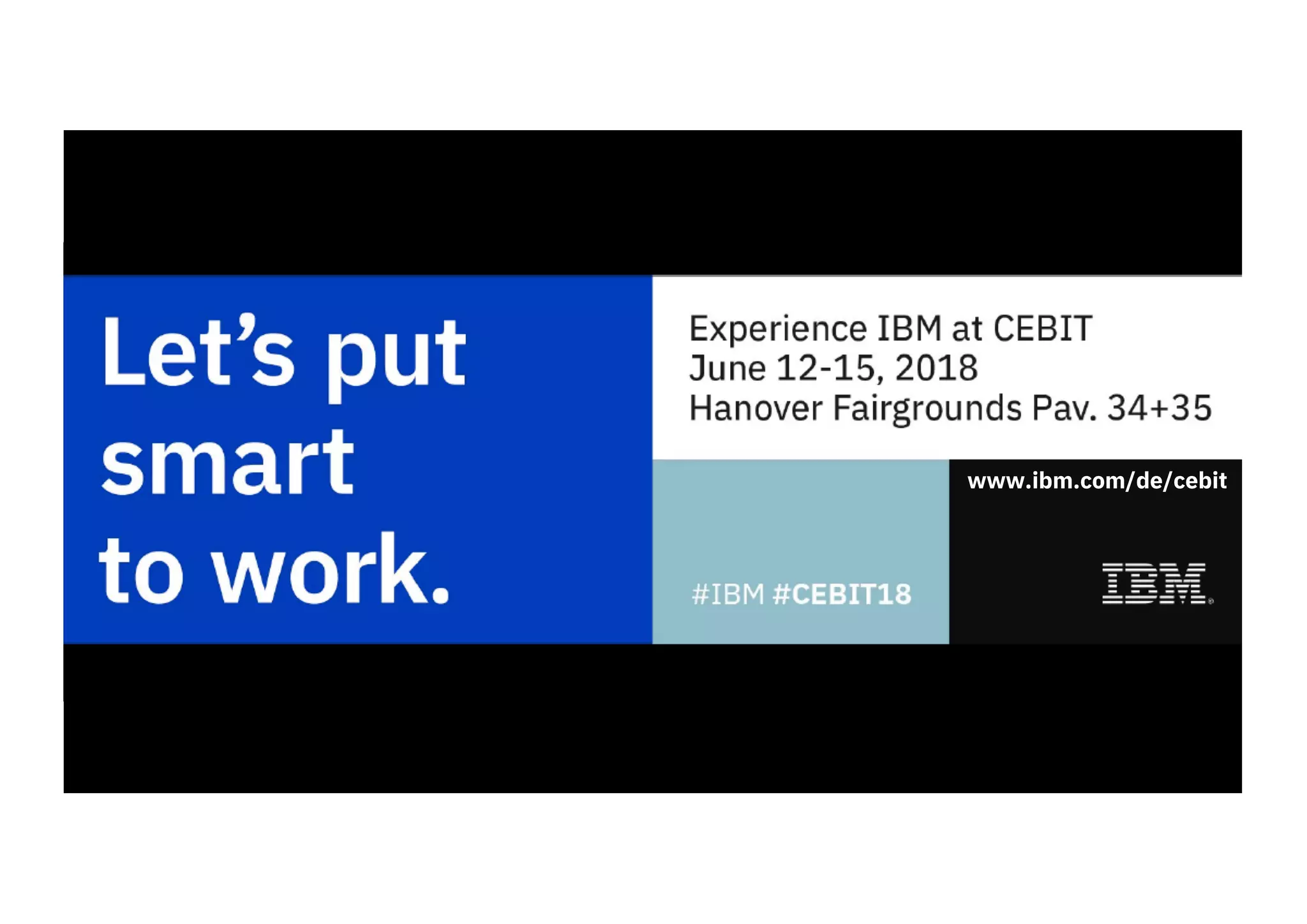 www.ibm.com/de/cebit
 
