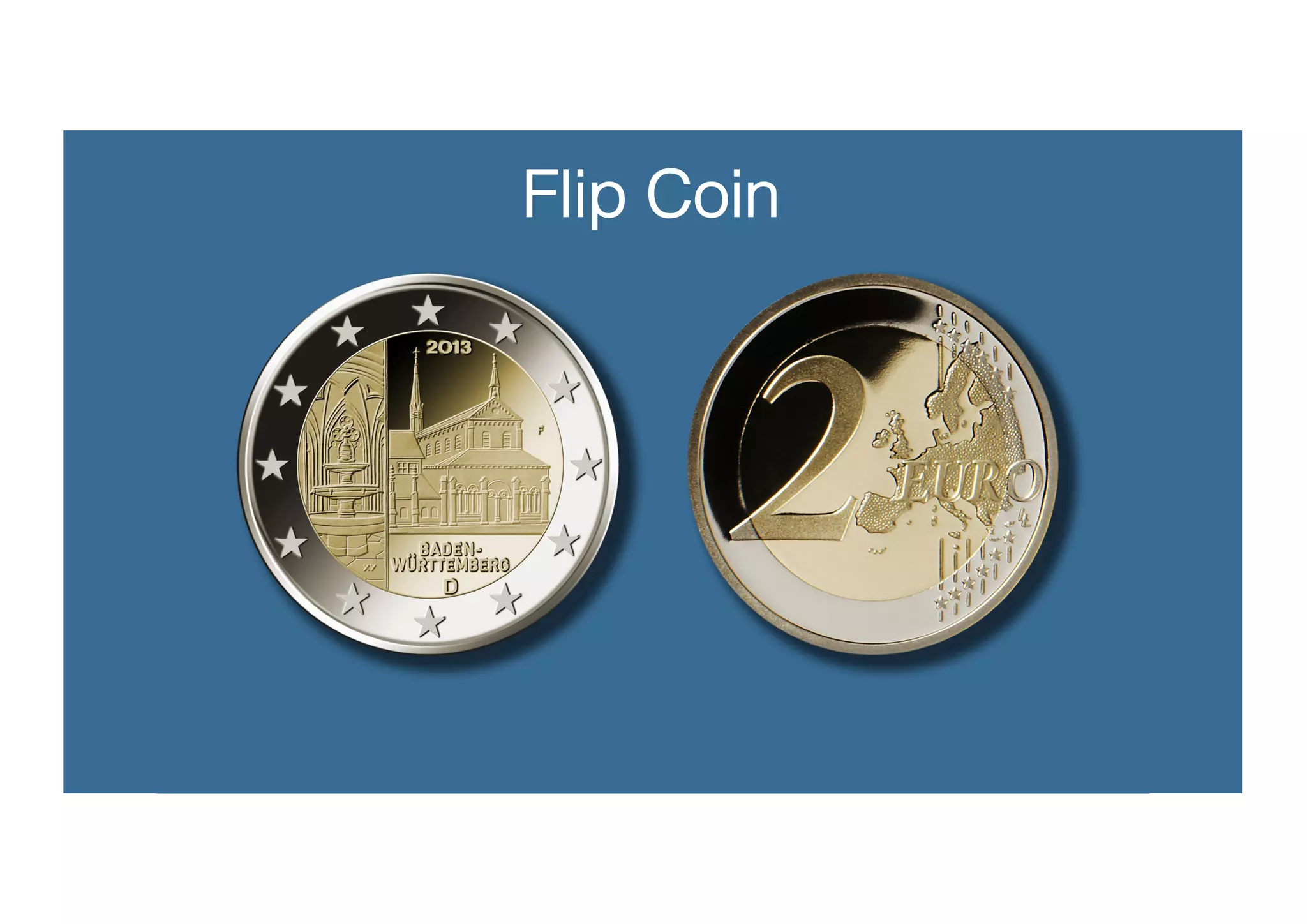 1
Flip Coin
 