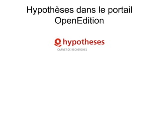 Hypothèses dans le portail
OpenEdition
 