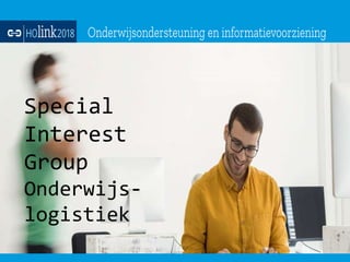 Special
Interest
Group
Onderwijs-
logistiek
 