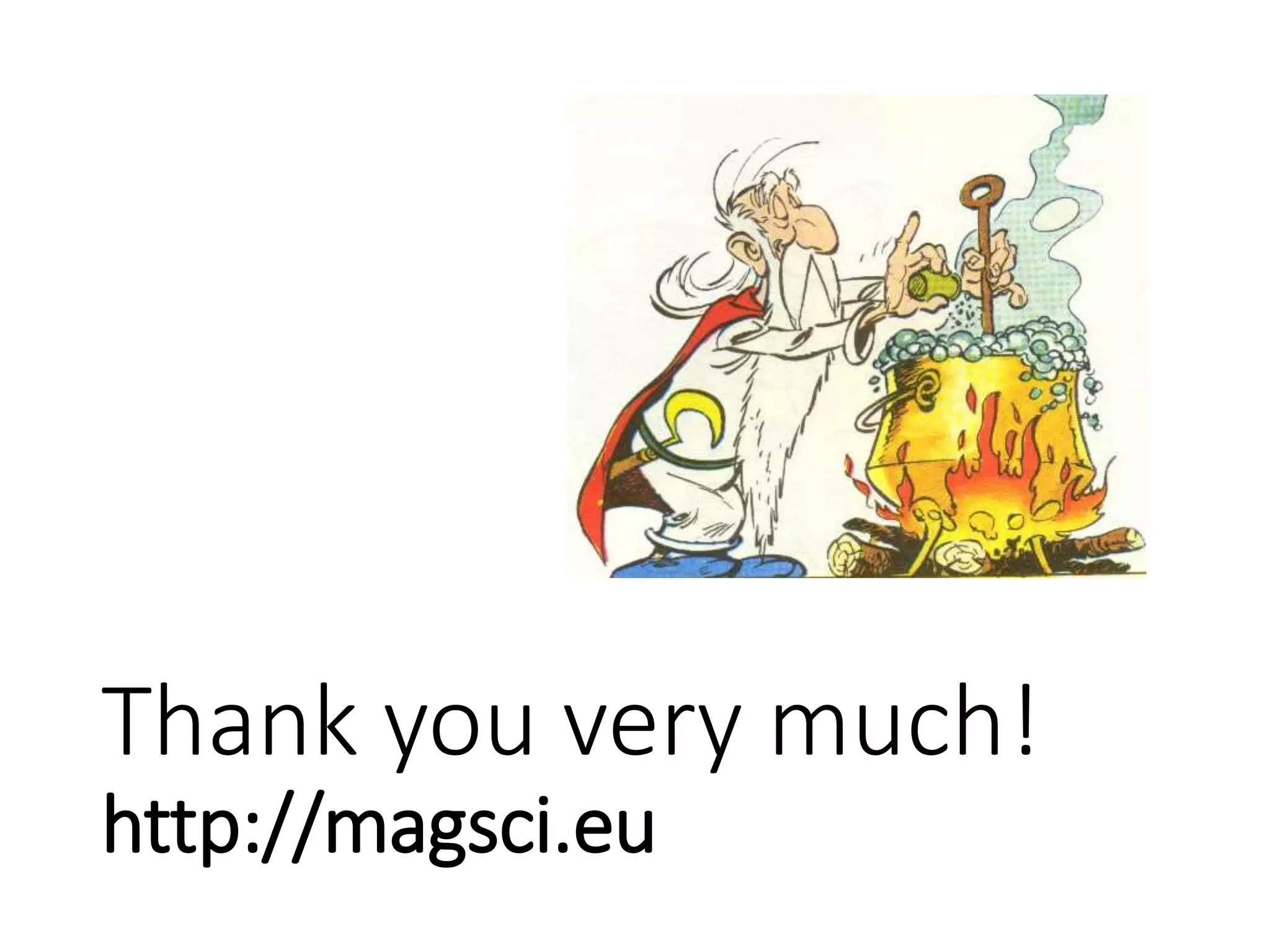 Thank you very much!
http://magsci.eu
 