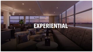EXPERIENTIAL
 
