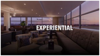 EXPERIENTIAL
 
