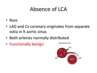 CONGENITAL CORONARY ANOMALIES AND VARIANTS, ALCAPA | PPTX