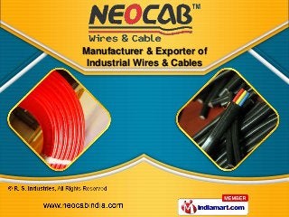 Manufacturer & Exporter of
 Industrial Wires & Cables
 
