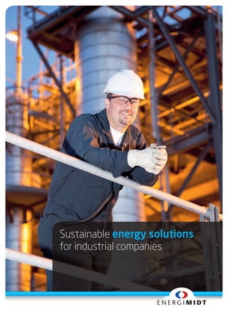 Sustainable energy solutions
for industrial companies
 
