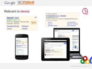 Relevant to device

Google Confidential and Proprietary

24

 