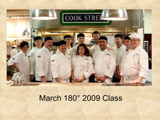 March 180° 2009 Class
 