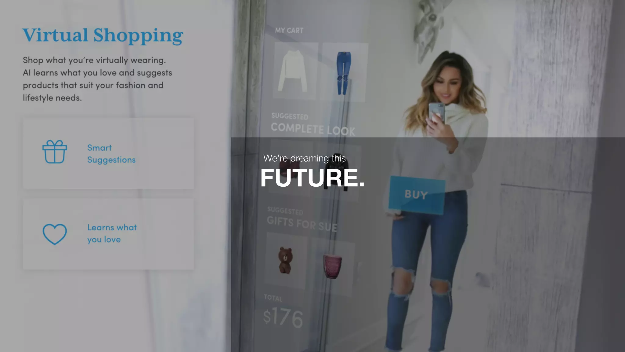 FUTURE.
We’re dreaming this
 