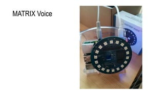 MATRIX Voice
 