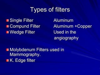 Xray filters beam restrictors and Grids Radiodiagnosis.ppt