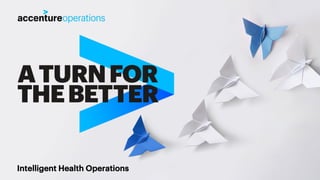 Intelligent Health Operations
 