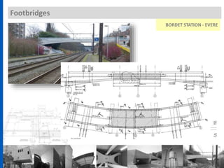 Footbridges
BORDET STATION - EVERE
 