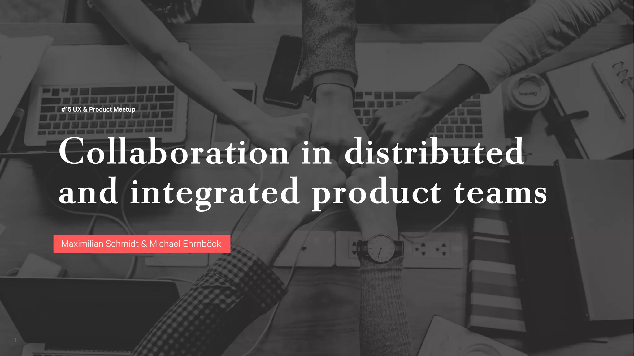 Collaboration in distributed and integrated product teams
 