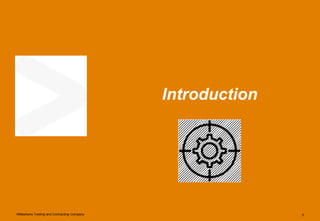 AlMashariq Trading and Contracting Company 3
Introduction
 