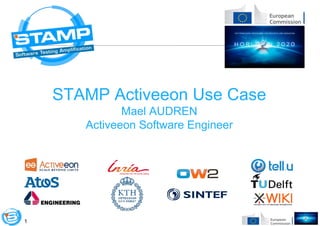 1
STAMP Activeeon Use Case
Mael AUDREN
Activeeon Software Engineer
 