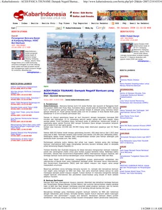 .: KabarIndonesia - ACEH PASCA TSUNAMI: Dampak Negatif Bantua...                                      http://www.kabarindonesia.com/berita.php?pil=20&dn=20071218143534



                                                                                         Kirim / Edit Berita
                                                                                         Daftar Jadi Penulis


           Home | Index | Berita | Berita Foto | Top Views | Top Reporter | Berita Redaksi |                                                  RSS | FAQ | Email ke Redaksi

         Cari                                                         Cari       KabarIndonesia          Web, by                     Jumat, 04 Januari 2008 11:12:22 WIB
         BERITA UTAMA                                                                                                                                BERITA FOTO

         Daerah                                                                                                                                      HOKI Peduli Banjir
         Penanganan Bencana Banjir                                                                                                                   oleh : Aldy Madjid
         di Kampung Melayu, HOKI                                                                                                                     03-Jan-2008, 22:06 WIB
         Beri Bantuan                                                                                                                                                  Jajaran Redaksi HOKI
         oleh : Aldy Madjid                                                                                                                                            peduli korban banjir di
         03-Jan-2008, 22:11 WIB                                                                                                                                        RT 017, Kampung
                                                                                                                                                                       Bidaracina, Kampung
                           KabarIndonesia –                                                                                                                            Melayu, Jakarta Timur.
                           Jumlah pengungsi                                                                                                                            Pimred HOKI Wilson
                           korban banjir di                                                                                                          Lalengke menyerahkan sembako kepada
                           bantaran Sungai                                                                                                           Ketua RT 17 Suparno disaksikan oleh
                           Ciliwung, Kampung                                                                                                         jajaran redaksi HOKI dan warga.
                           Melayu, Jakarta Timur,                                                                                                                            selengkapnya....
         hingga Kamis (3/1) sudah berkurang,                                                                                                                                                 ;
         sementara ketinggian air di kali Ciliwung,
         banjir sudah mencapai di bawah normal
         dan ketinggiannya sudah menyurut hingga
         50 centimeter dibanding hari                                                                                                                BERITA LAINNYA
                               selengkapnya....

                                                                                                                                                     NASIONAL

                                                                                                                                                     Walikota Medan Ditahan

         BERITA OPINI LAINNYA                                                                                                                        Nama Pejabat Disalahgunakan untuk
                                                      Opini                                                                                          Menipu Penerima Bantuan
         Islamic Continuous Improvement
         02-Jan-2008, 08:47:52 WIB
                                                                                                                                                     INTERNASIONAL
         Ada Apa dengan Perfilman Indonesia?          ACEH PASCA TSUNAMI: Dampak Negatif Bantuan yang
         (Bagian I)
         30-Des-2007, 23:16:52 WIB
                                                      Berlebihan                                                                                     Pemilu di Pakistan Ditunda, Foto
                                                      Oleh : Djuneidi Saripurnawan                                                                   Tersangka Pembunuh Benazir
                                                                                                                                                     Disebarluaskan
         Formalisasi Hukum Adat, Solusikah ?
         30-Des-2007, 21:32:24 WIB                    18-Des-2007, 14:49:41 WIB - [www.kabarindonesia.com]
                                                                                                                                                     Lima Tahun Komite Monitoring
         Islam Tidak Mengenal Pengangguran                                                                                                           Perdamaian dan Demokrasi (KMPD)
         30-Des-2007, 14:13:16 WIB                    A. Pendahuluan
                                                      KabarIndonesia - Bencana Gempa bumi 9.0 skala Richter dan tsunami di Nanggroe Aceh             DAERAH
         Ramalan Anda untuk Tahun 2008                Darussalam (NAD) dan Pulau Nias, Sumatera Utara, terjadi pada 26 Desember 2004. Gempa
         30-Des-2007, 13:44:06 WIB
                                                      bumi ini merupakan gempa terbesar yang pernah terjadi di wilayah yang memang rawan             Papua Terparah dan Tertinggal, Jadi
         Tuhan Ada? Tidak, yang Ada Adalah            gempa tektonik ini. Pusat gempa berada pada 225 Km di selatan di Kota Banda Aceh pada          Keprihatinan Semua Pihak
         "Iets"                                       kedalaman 9-10 Km di bawah permukaan laut.
         30-Des-2007, 13:07:40 WIB
                                                                                                                                                     Jalan Pantai Timur Aceh
                                                      Gempa ini disusul gelombang besar air laut (tsunami) dengan kecepatan mencapai 800             Memprihatinkan
         Isue Seputar Pembunuhan Benazir
         Bhutto                                       km/jam dan ketinggian 15 m menerjang seluruh pesisir pantai dari Aceh bagian Utara
         30-Des-2007, 05:37:56 WIB                    sampai pesisir Timur Sumatera Utara, termasuk pulau di sekitarnya. Kehancuran terjadi di       EKONOMI
                                                      sepanjang pesisi pantai Provinsi NAD sampai Sumatera Utara dengan kerusakan terparah
         Menyongsong Tahun Baru yang Lebih            ada di area 10 km dari garis pantai.
         Bermakna dengan Lingkungan yang                                                                                                             Bank DKI Buka Layanan Khusus UMKM
                                                      Korban jiwa manusia 124.946 dan 94.994 hilang tidak ditemukan jasadnya (per 02 Maret
         Lebih Sehat
         29-Des-2007, 13:46:19 WIB                    2005).                                                                                         Belanda Juara Pemerhati Kemiskinan

         Siapkah Pekerja Kita Menghadapi              Sekitar 668.470 hektar tanah tersapu gelombang tsunami. 650 desa hancur dari 2.823 desa        OLAH RAGA
         Pasar Bebas?                                 yang ada di NAD. Perkiraan terakhir total korban jiwa sekitar 230.000 jiwa (Wikipedia,2006).
         29-Des-2007, 11:06:08 WIB
                                                      Sedangkan Badan Pusat Statistik NAD memperkirakan korban jiwa hampir setengah juta             Mampukah Persipura Juara Liga 2007?
         Kehebatanku di Akhir Tahun                   penduduk Aceh (kompas.com, Mei 2006).
         27-Des-2007, 12:43:29 WIB                                                                                                                   Arya Mahendra Juara FIKS-TELKOM
                                                      Pertolongan pertama justru datang dari pihak luar negeri, tentara asing dan lembaga            2007 di Bandung
                                                      bantuan international lebih sigap menghadapi bencana tsunami terbesar abad ini daripada
                                                      pihak berwenang Negara Republik ini.                                                           HUKUM

                                                      Tentara Amerika dan Australia langsung ke lokasi bencana mengulurkan bantuan makanan           Parti Gagal Menjadi Parpol Bertekad
                                                      pokok dan penanganan medis untuk para korban supaya bertahan hidup. Beberapa waktu             Terus Berjuang
                                                      kemudian, ratusan Non Government Organisation (NGO) internasional maupun nasional, dan
                                                      lembaga bantuan dunia lainnya berdatangan untuk membangun kembali NAD dan Nias.                Penyelesaian Tunggakan Kasus oleh
                                                                                                                                                     KPK
                                                      Pada Awal Maret 2005 Pemerintah mengadakan proses perencanaan rehabilitasi dan
                                                      rekonstruksi di Banda Aceh yang melibatkan berbagai pihak, termasuk donor internasional,       PROFIL
                                                      Non Government Organisation (NGO) baik dari dalam maupun luar negeri, serta warga
                                                      masyarakat umumnya.                                                                            PRESTASI GUBERNUR PAPUA: Kakak
                                                                                                                                                     Bas dari Penghargaan ke Penghargaan
                                                      Besarnya perhatian dunia terhadap bencana tsunami ini, nampak dari banyaknya bantuan
                                                      luar negeri yang mengalir ke NAD dan Nias. Dan perlu dicermati bahwa semua itu pasti           Kisah Sukses Wandi Sang “Elvis
                                                      membawa dampak positif maupun negatif. Tulisan berikut ini mencoba mengkritisi dampak          Presley” dari Kota Kembang
                                                      negatif bantuan international dan perubahan sosial-budaya yang terjadi di Aceh setelah
                                                      setahun Tsunami.

                                                      B. Bantuan Berlimpah
                                                      Ratusan NGO baik internasional maupun nasional, ditambah lagi kehadiran lembaga bantuan
                                                      dari Perserikatan Bangsa-Bangsa (United Nation) dan puluhan pemerintahan negara sahabat
                                                      hadir di NAD dan Nias dengan membawa sejumlah paket program bantuan, dan itu berarti
                                                      sejumlah besar uang mengucur ke wilayah ini di samping berupa barang dan jasa.

                                                      Banyaknya lembaga yang membawa program bantuan tertentu ke NAD dan kaitannya
                                                      dengan kebutuhan para korban, ternyata berlaku seperti hukum ekonomi dalam hubungan
                                                      “penawaran dan permintaan”---supply and demand. Penawaran bantuan dalam jumlah
                                                      berlebihan membuat orang-orang korban tsunami dimanjakan dalam pemenuhan kebutuhan,




1 of 4                                                                                                                                                                          1/4/2008 11:14 AM
 