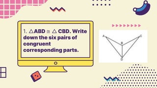 Mathematics 8 Illustrating Triangle Congruence.ppt