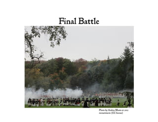 Final Battle
Photo by Andres Musta at 2012
reenactment. (CC license)
 