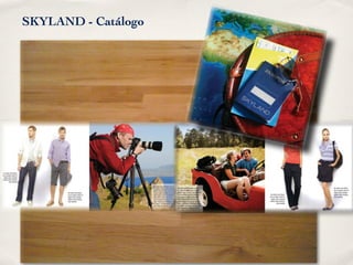 SKYLAND - Catálogo
 