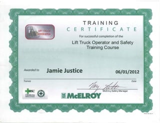 Awarded to
Trainee
Oklahoma
Saltty Council
@
TRAINING
CERTIFICATE
For successful completion of the
Lift Truck Operator and Safety
Training Course
Jamie Justice 06/01/2012
Date
 