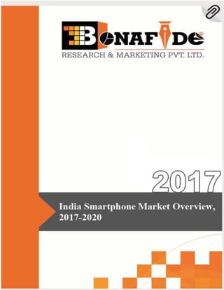 India smartphone market overview, 2017 2020