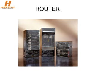 ROUTER
 