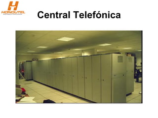 Central Telefónica
 