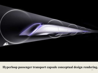 Hyperloop passenger transport capsule conceptual design rendering.
21
 