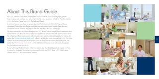 About This Brand Guide
The L.O.C.™ Brand Guide utilizes product-related colours in both the layout and photography. Speciﬁc
locations, props and wardrobe were selected to reﬂect the colours associated with L.O.C. Plus Glass Cleaner,
L.O.C. Plus Kitchen Cleaner and L.O.C. Plus Bathroom Cleaner.
A traditional location was chosen to represent both the L.O.C. Brand and L.O.C. Multi-Purpose Cleaner
photography. Subtle white and off-white props reﬂect the clear product colour. Touches of dark blue are
incorporated into the wardrobe and props to reﬂect the dark blue of the L.O.C. brand logo.
We have continued this colour theme throughout the L.O.C. Brand Guide to exemplify how to emphasize colour
reinforcement to your IBOs. The various sections are separated by and associated with speciﬁc product colours.
You will see four different sections, each with a key colour and speciﬁc product photography. For instance, the
section titled “Understanding the Brand” is done in the light blue colour associated with L.O.C. Plus Glass
Cleaner. The accent photography in that section is from the Glass Cleaner location photography series. The
section titled “Portraying the Brand” is in the pink Bathroom Cleaner colour, with accent photography
from the bathroom series, and so on.
As you look through the Brand Guide, notice how colour is used, how the photography is cropped, and how
it is placed on the pages. This concept should be used for all of your L.O.C. Brand, L.O.C. Multi-Purpose
Cleaner, and L.O.C. Plus communications materials.
32
 