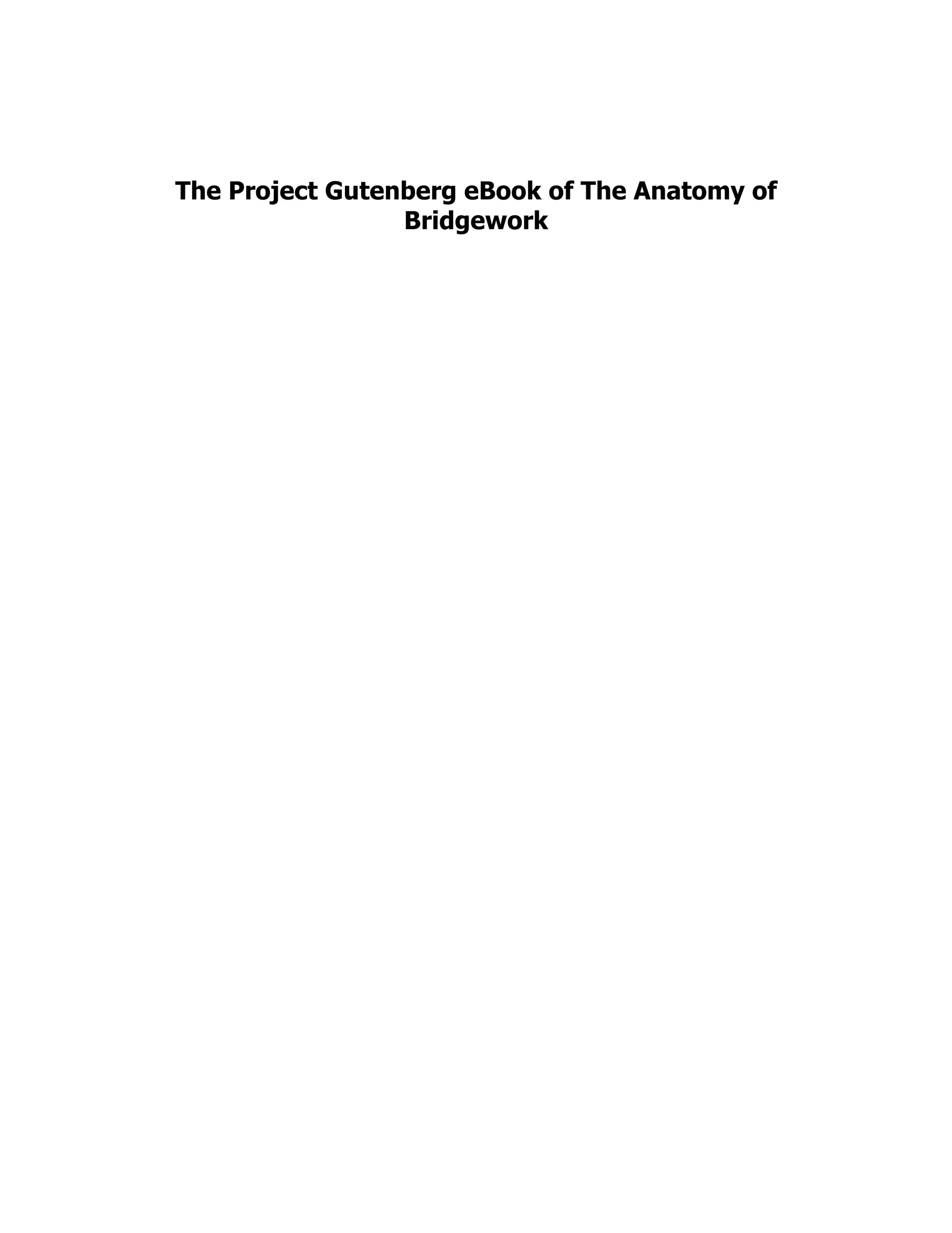 The Project Gutenberg eBook of The Anatomy of
Bridgework
 