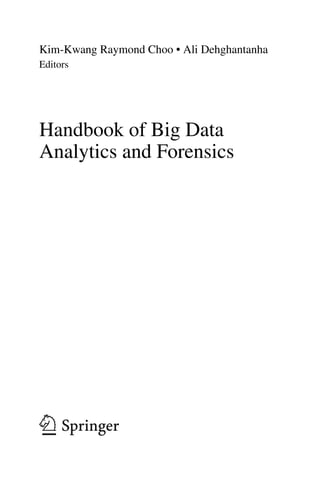 Handbook Of Big Data Analytics And Forensics 1st Ed 2022 Kimkwang ...