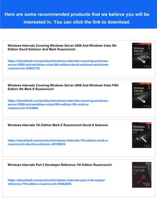 Windows Internals Covering Windows Server 2008 And Windows Vista 5th ...