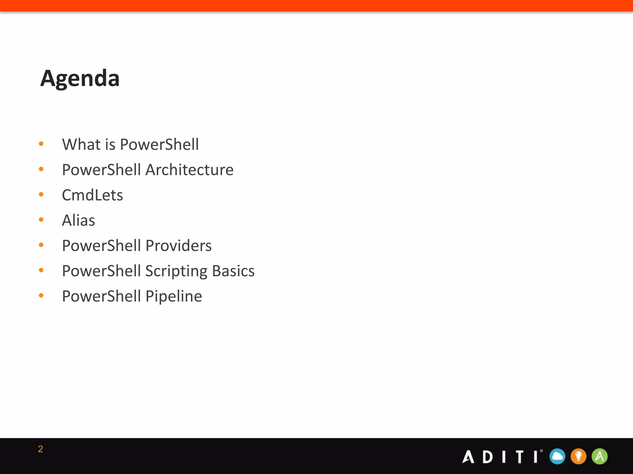 Agenda
2
• What is PowerShell
• PowerShell Architecture
• CmdLets
• Alias
• PowerShell Providers
• PowerShell Scripting Basics
• PowerShell Pipeline
 