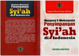 Buku panduan MUI mengenal dan mewaspadai penyimpangan syiah di Indonesia